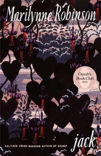 Jack (Oprah&rsquo;s Book Club) – Paperback By Robinson, Marilynne – GOOD