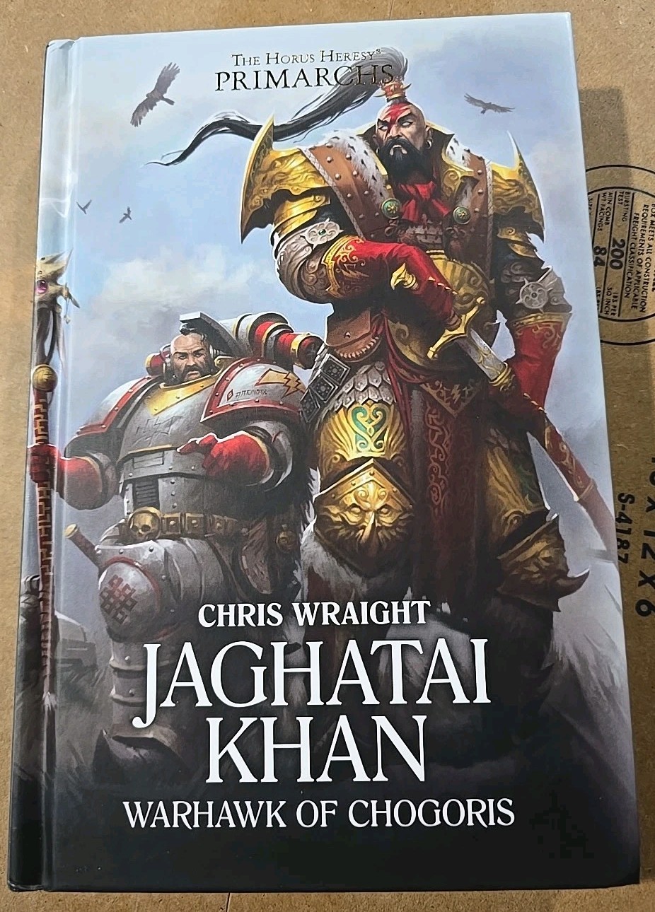 Jaghatai Khan : Warhawk of Chogoris Chris Wraight HC HORUS HERESY BLACK LIBRARY