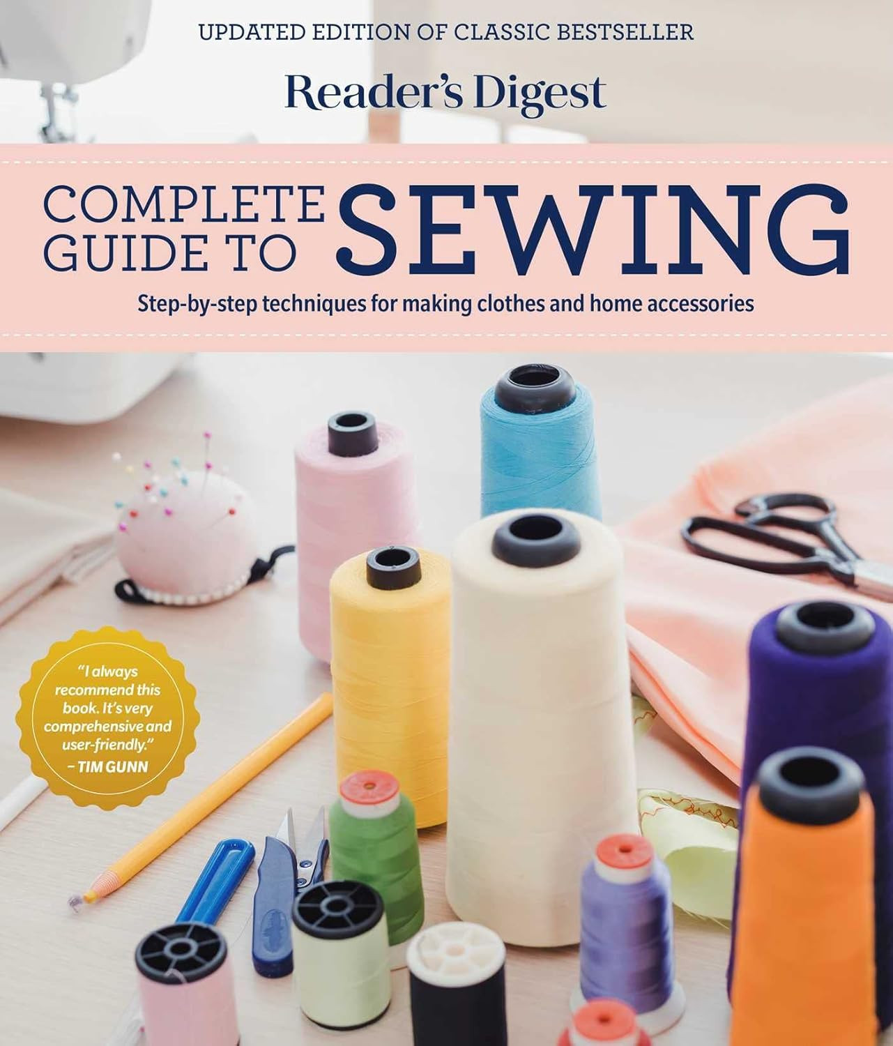 Reader&rsquo;s Digest Complete Guide to Sewing: Step by step techniques for making clo