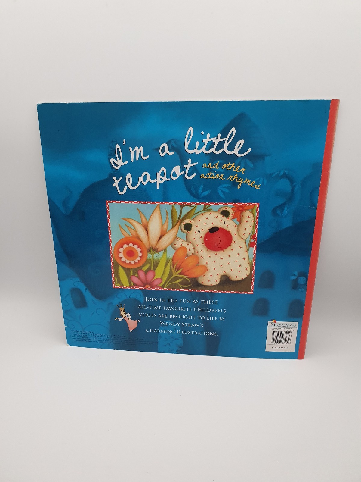 I&rsquo;M A LITTLE TEAPOT ILLUSTRATED BY WENDY STRAW LARGE EDITION 2009 NURSERY RHYMES