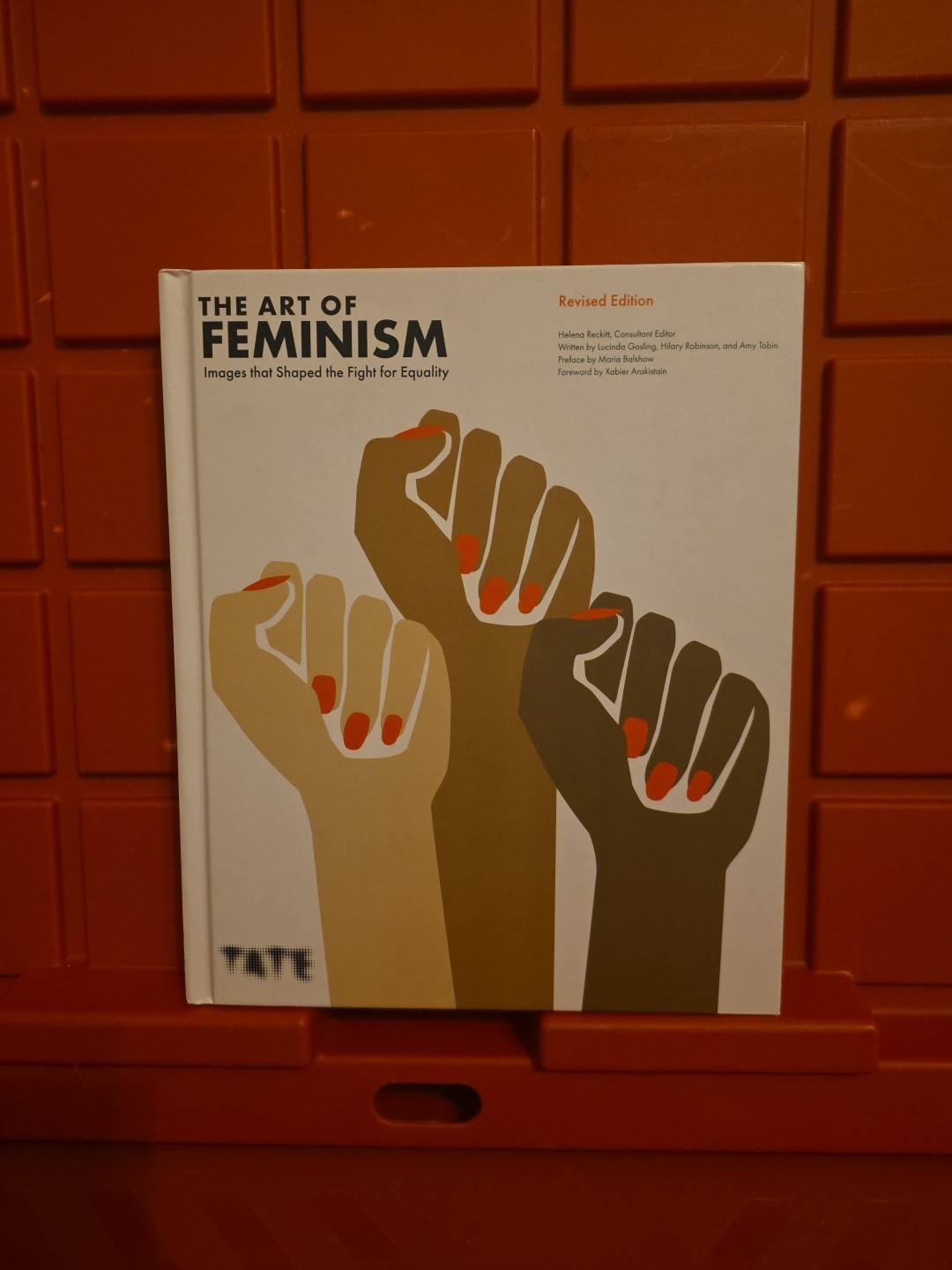 The Art of Feminism: Images that Shaped the Fight for Equality (Updated an[LNEW]