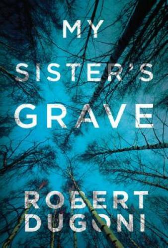 My Sister&rsquo;s Grave (The Tracy Crosswhite Series) – Paperback – VERY GOOD