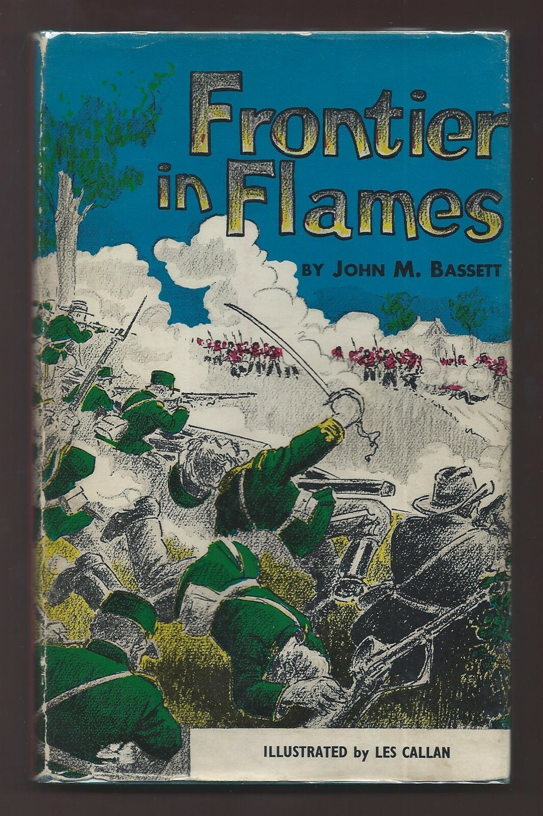 Frontier in Flames, John M. Bassett, Niagara Canada Invasion Dust Jacket, SIGNED