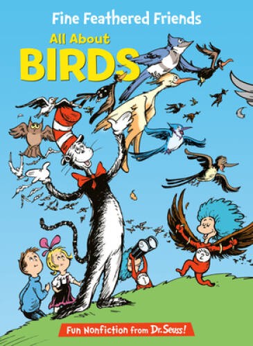 Fine Feathered Friends: All About Birds (Cat in the Hat&rsquo;s Learning L – GOOD