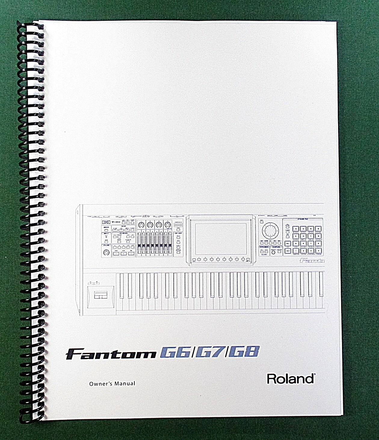 Roland Fantom G6 G7 G8 Owner&rsquo;s Instruction Manual: 336 Pages & Protective Covers