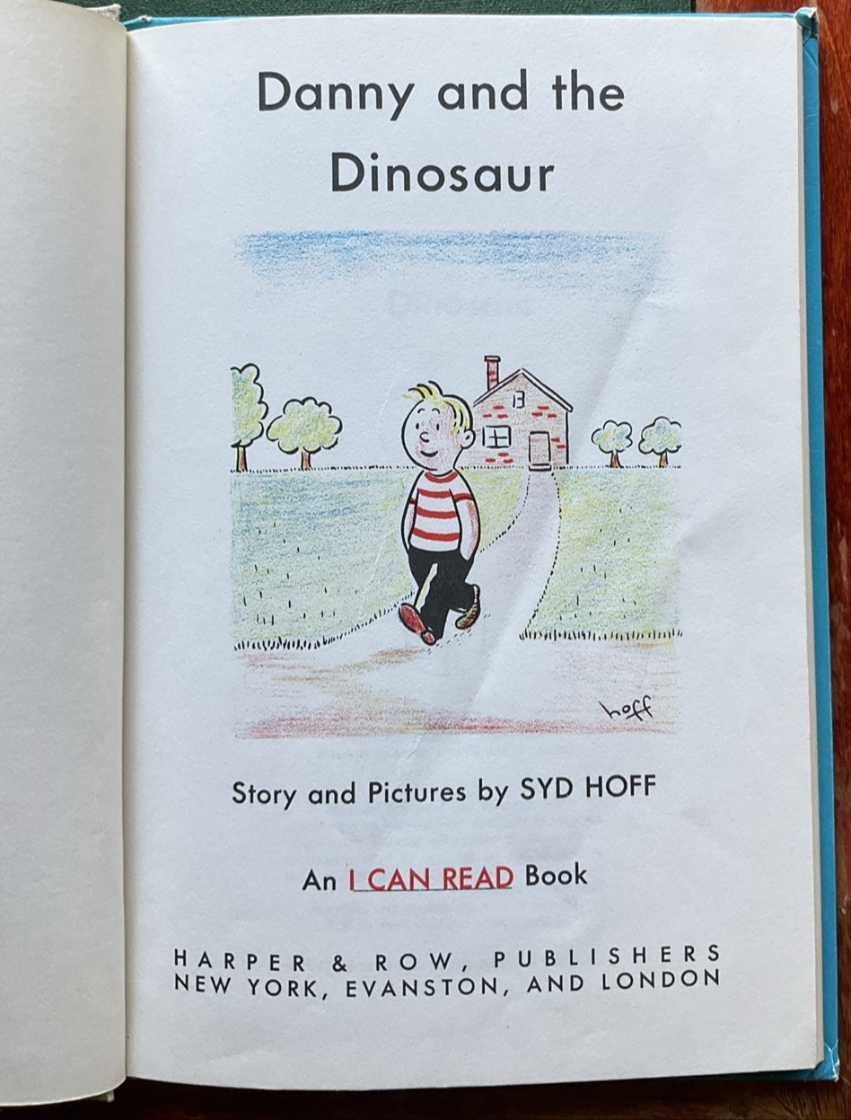 Danny and the Dinosaur Syd Hoff 1958 Harper & Row Weekly Reader&rsquo;s Hardcover