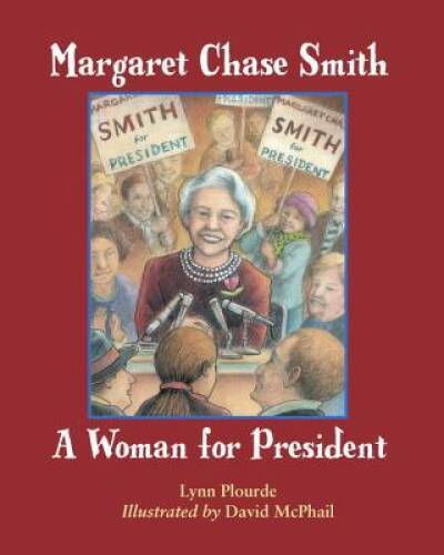 Margaret Chase Smith – Paperback By Plourde, Lynn – VERY GOOD