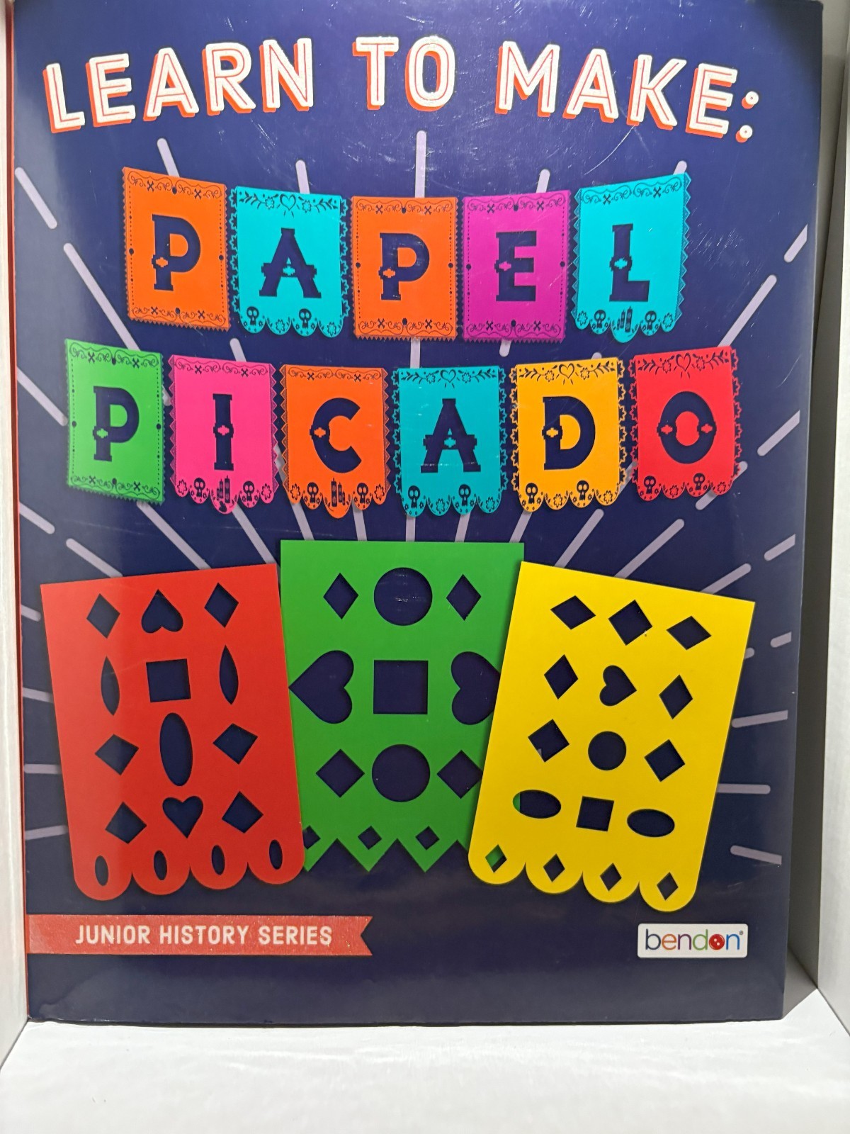 « LEARN TO MAKE PAPEL PICADO », BOOK BY BENDON INC. ART IS LIFE
