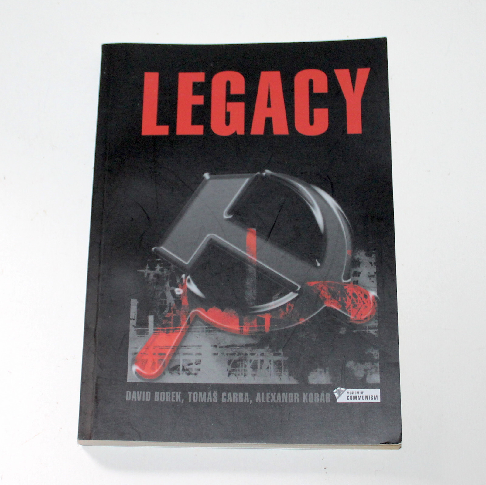 Book Legacy 2003 Museum of Communism NEW history Tomas Carba Czech Republic