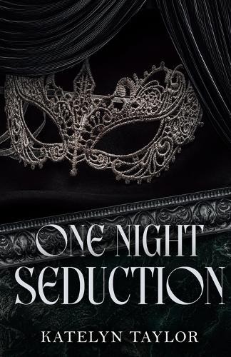 Katelyn Taylor One Night Seduction (Paperback)