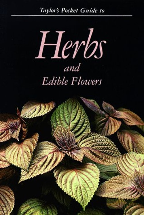Taylor&rsquo;s Pocket Guide to Herbs and Edible Flowers Paperback Ann R
