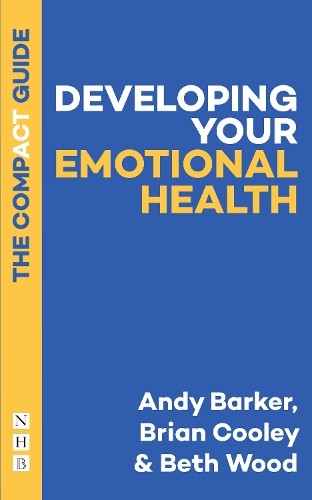 Andy Barker Brian C Developing Your Emotional Health: Th (Paperback) (UK IMPORT)