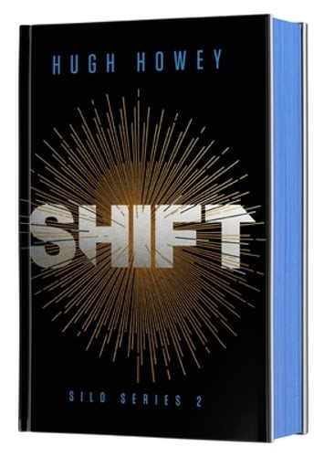 Shift Deluxe Collector&rsquo;s Edition: Book Two of the Silo Series by Hugh Howey: New