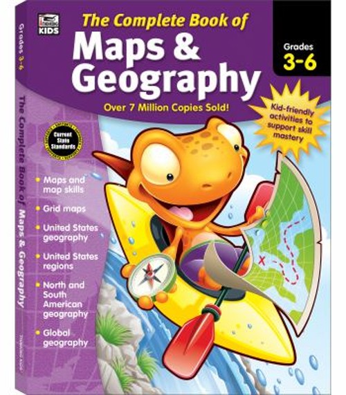 The Complete Book of Maps and Geography, Grades 3 – 6 Paperback