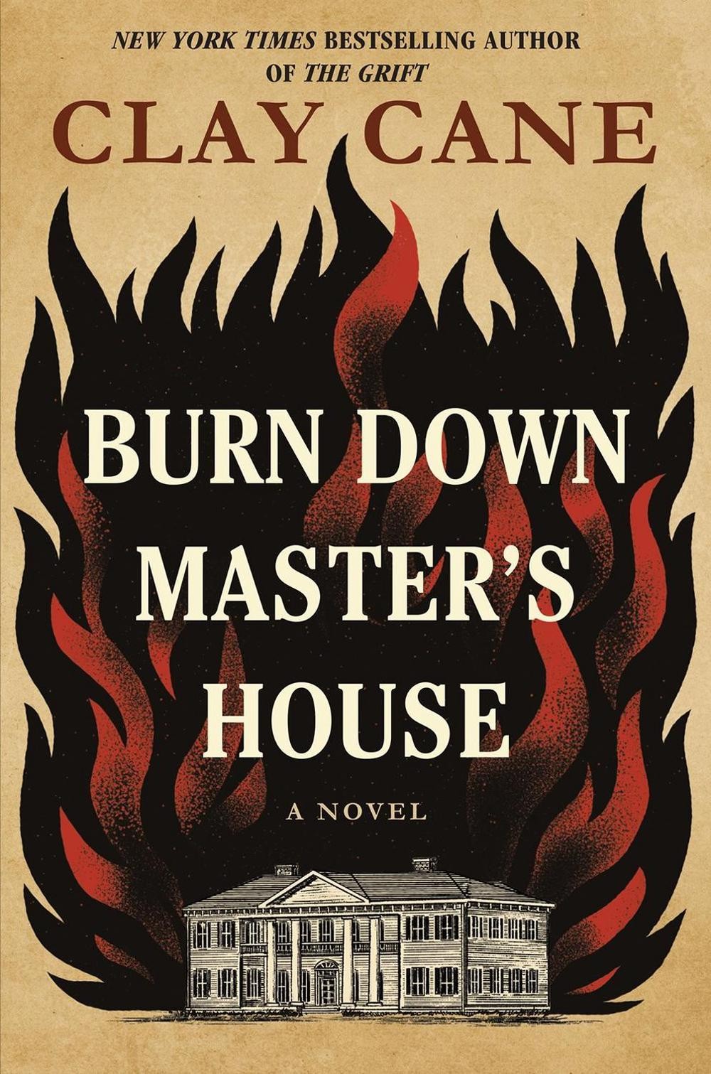 Burn Down Master&rsquo;s House: A Novel by Clay Cane Hardcover Book