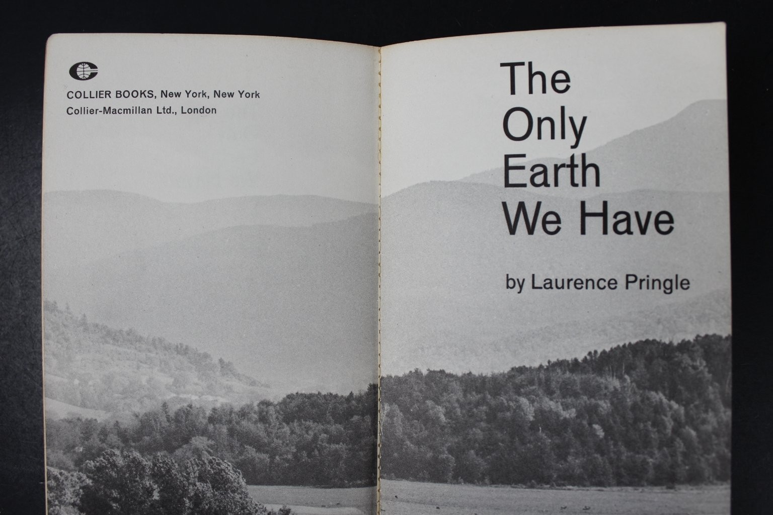 The Only Earth We Have Laurence Pringle 1971 First Collier Edition PB ~VG