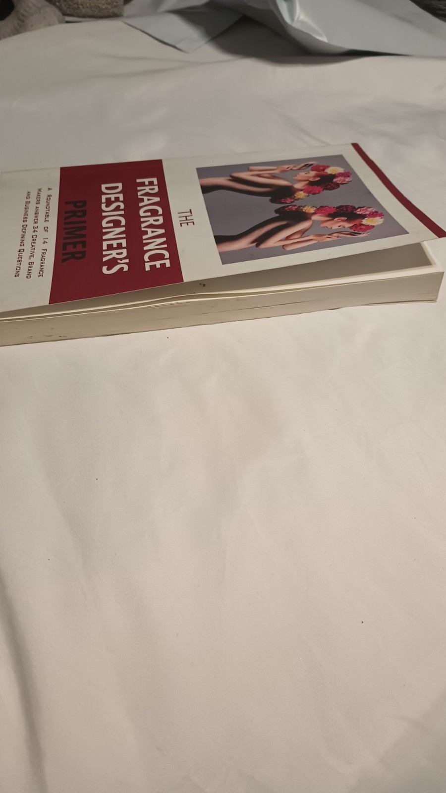 Rare Out Of Print: The Fragrance Designer&rsquo;s Primer (2015) Paperback 1st Edition