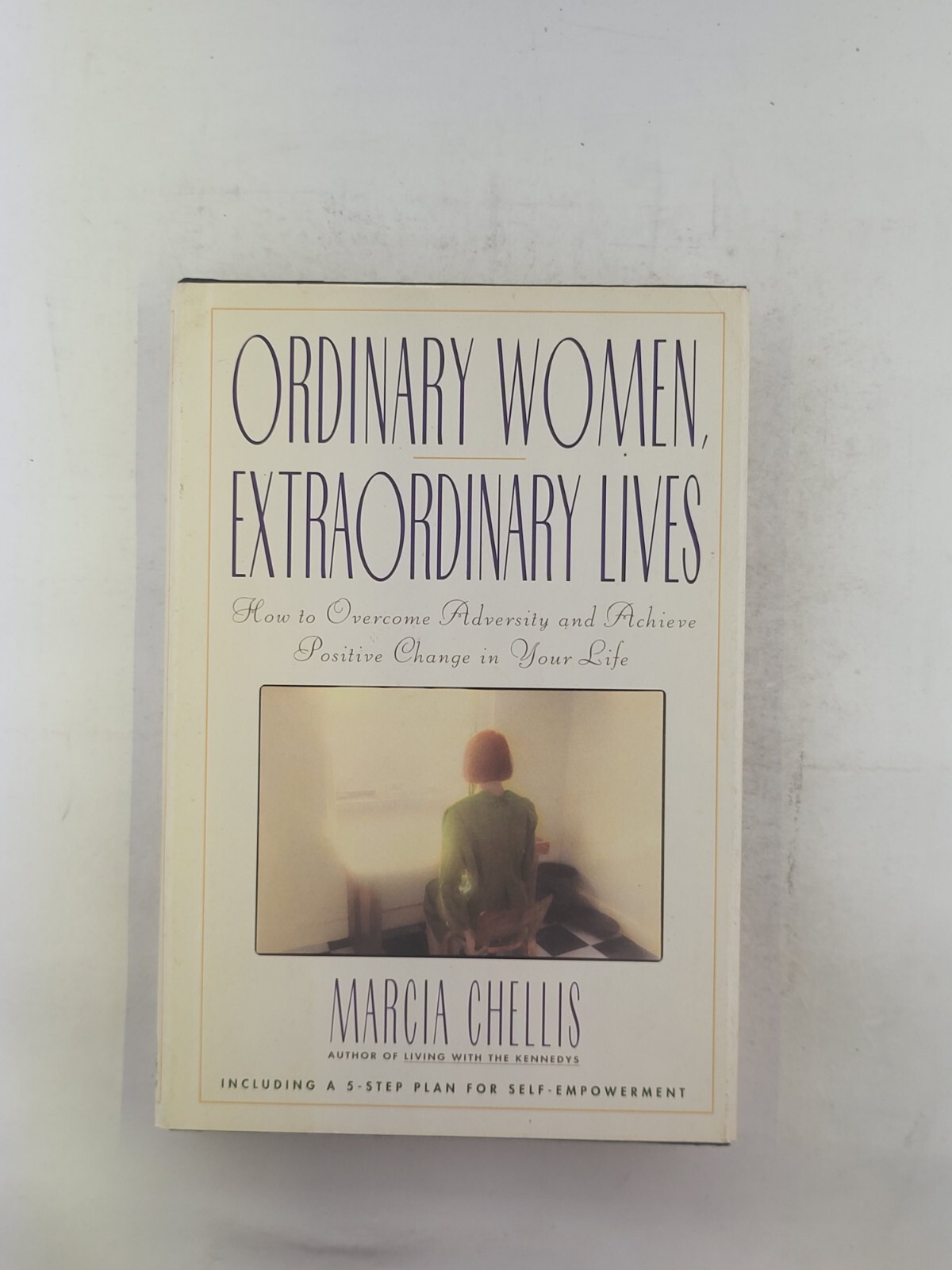 Ordinary Women, Extraordinary Lives: Marcia Chellis 1992 Hardcover