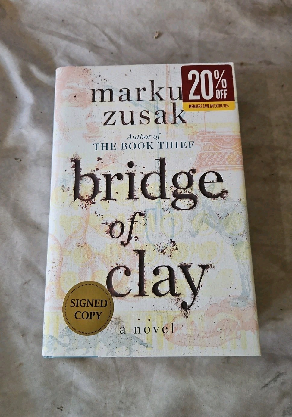 SIGNED « Bridge of Clay » By Markus Zusak 2018 First Edition