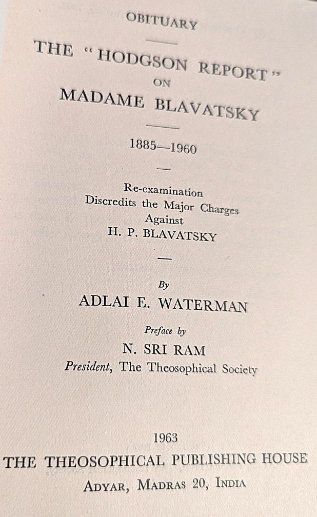 Obituary – THE HODGSON REPORT Madame Blavatsky 1885-1960, Adlai Waterman 92pg PB