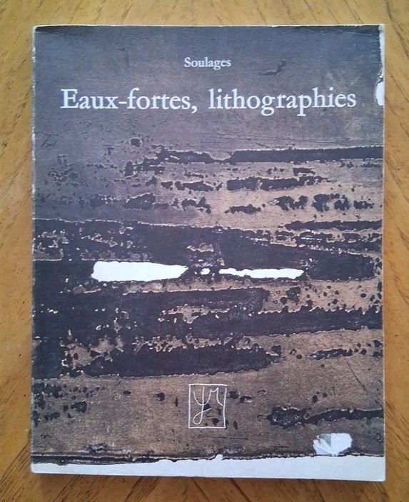 Soulages: Eaux-fortes Lithographies 1952-1973 published in 1974 French Book