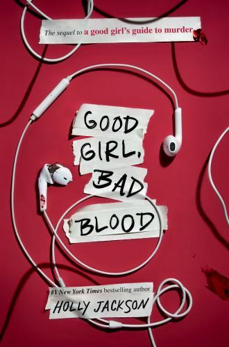 Good Girl, Bad Blood: The Sequel to a Good Girl&rsquo;s Guide to Murder