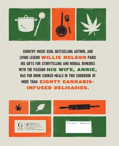 Willie and Annie Nelson&rsquo;s Cannabis Cookbook: Mouthwatering Recipes and the High-