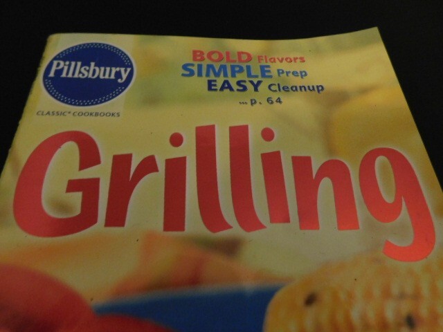 Pillsbury « Grilling » Cookbook July 2003 #269 – 94 pages – Great Recipes!