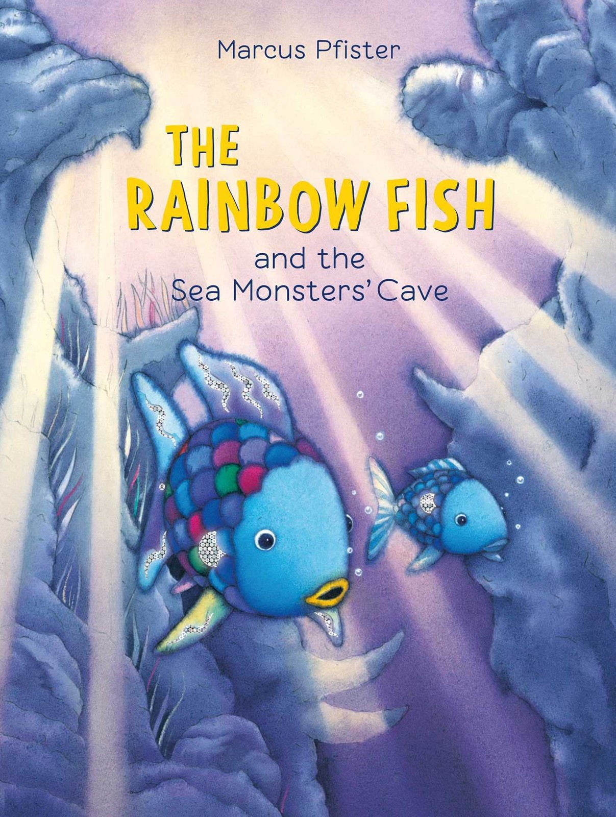 The Rainbow Fish and the Sea Monsters&rsquo; Cave
