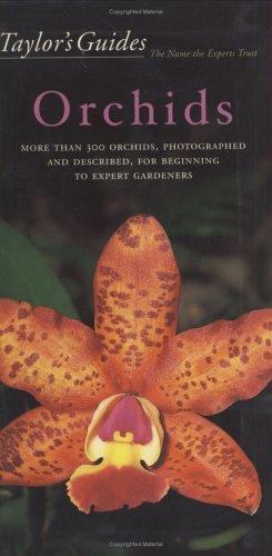Taylor&rsquo;s Guide to Orchids (Taylor&rsquo;s Weekend Gardening Guides) by judywhite