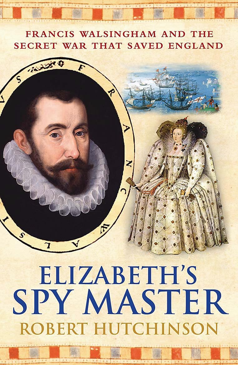 Elizabeth&rsquo;s Spymaster – paperback Hutchinson, Robert