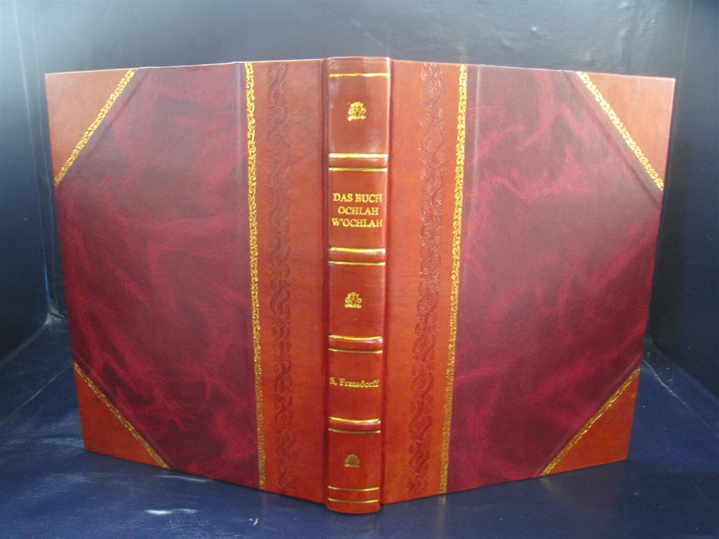 Das Buch Ochlah W&rsquo;Ochlah, Massora 1864 By S. Frensdorff [Leather Bound]