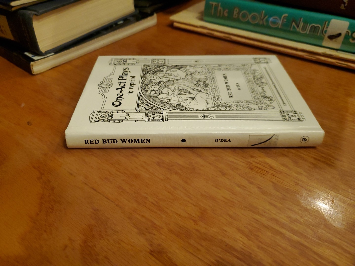 One-Act Plays Ser: Red Bud Women: Four Dramatic Episodes by Mark O&rsquo;Dea 1976 HC