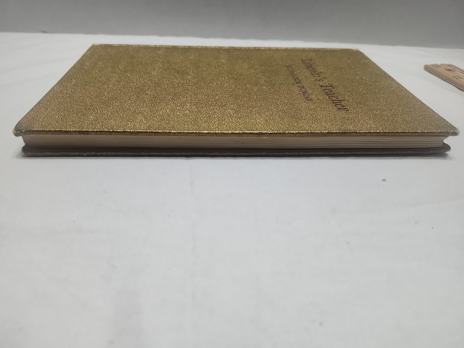 Lincoln&rsquo;s teacher;: A biography 1st Edition