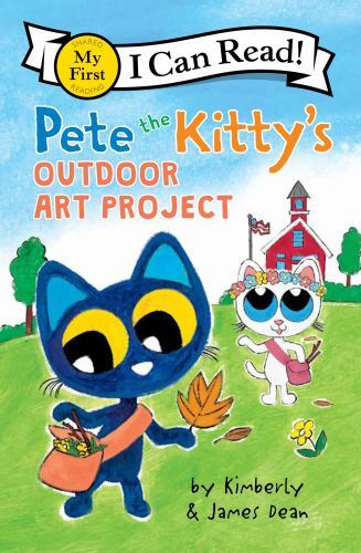 Pete the Kitty&rsquo;s Outdoor Art Project; My F- 9780062974327, James Dean, hardcover