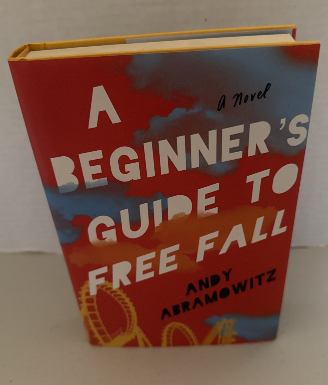 « A Beginner&rsquo;s Guide to Free Fall » by Andy Abramowitz (Hardcover)