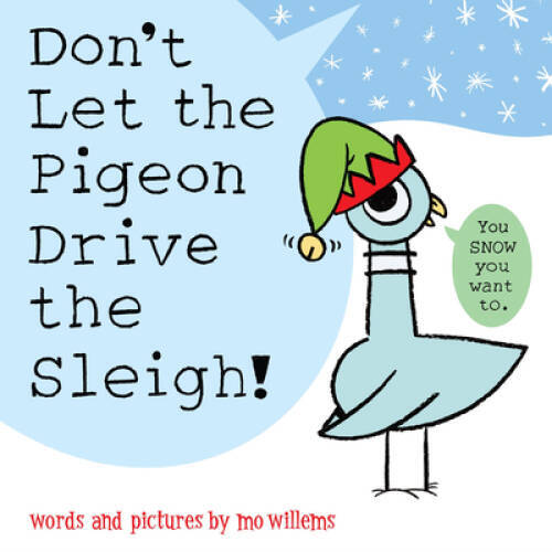 Dont Let the Pigeon Drive the Sleigh – Hardcover By Willems, Mo – GOOD