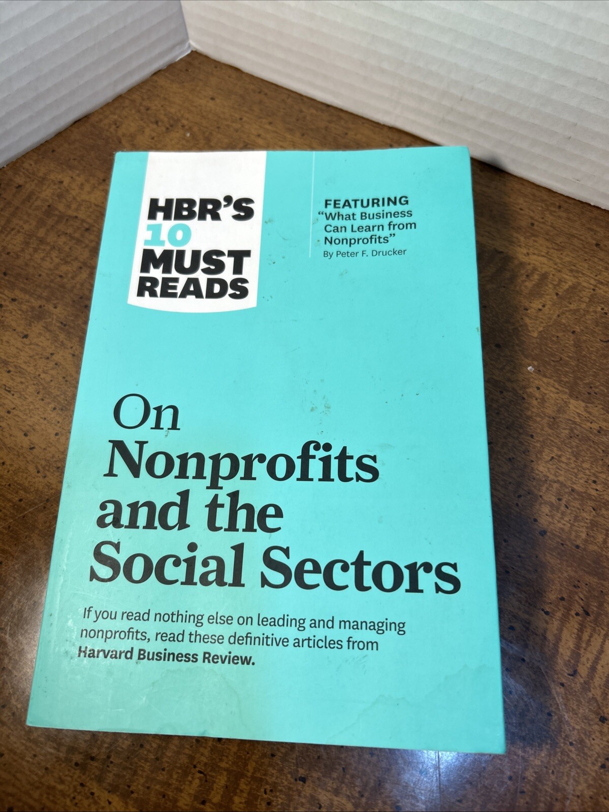 HBR&rsquo;s 10 Must Reads on Nonprofits and the Social Sectors by Arthur C. Brooks,…