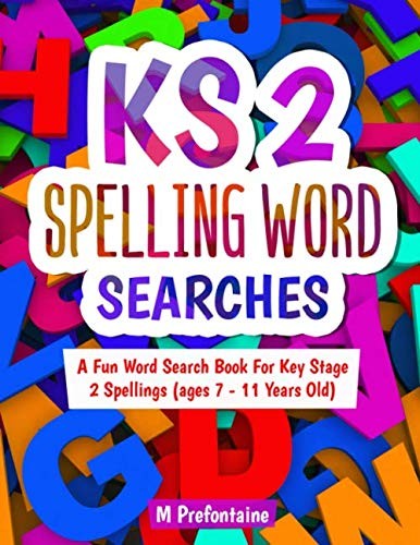 Key Stage 2 Spellings Word Search: A F… by Prefontaine, M Paperback / softback