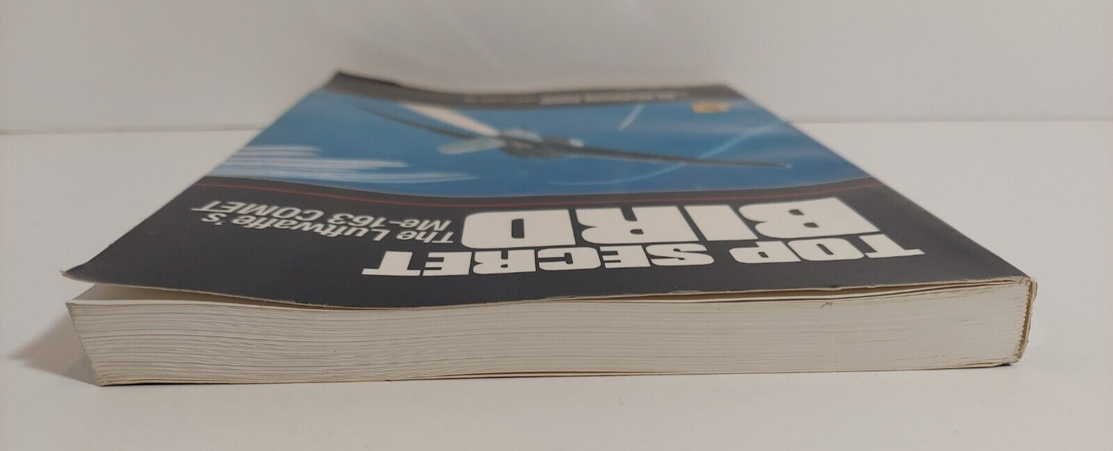 Top Secret Bird: The Luftwaffe&rsquo;s Me-163 Comet by Wolfgang Spate, 1989 1st Print