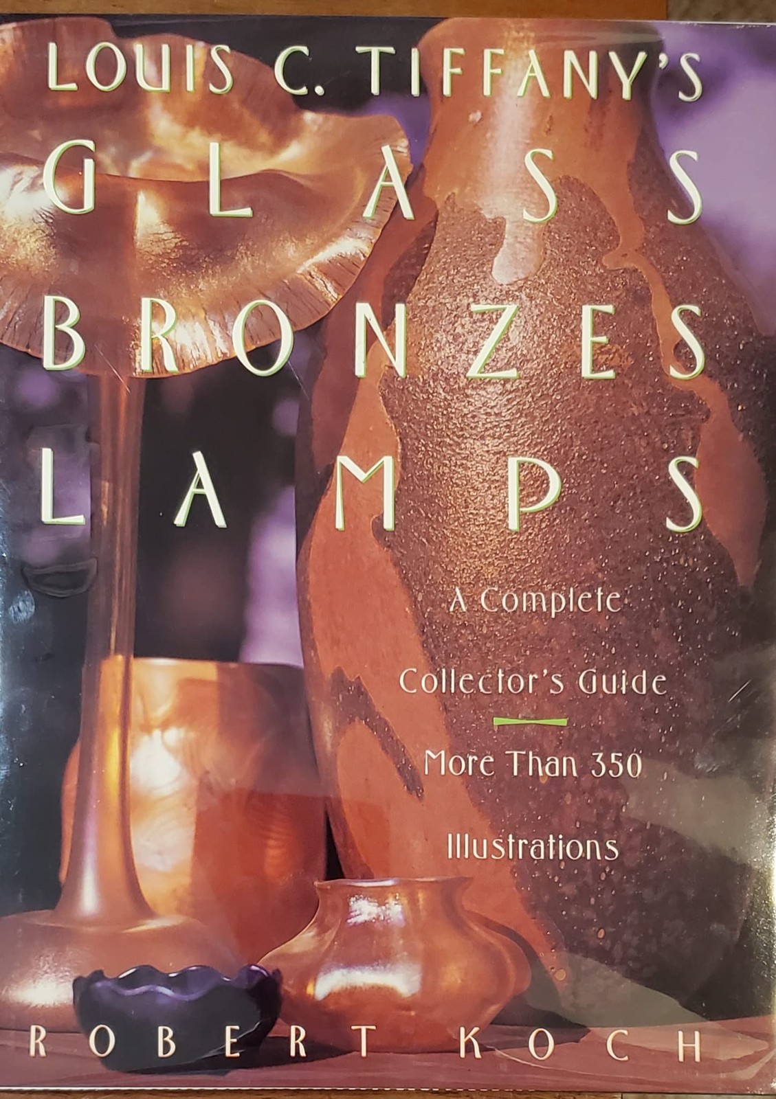 Louis C Tiffany&rsquo;s Glass, Bronzes, Lamps – A Complete Collector&rsquo;s Guide