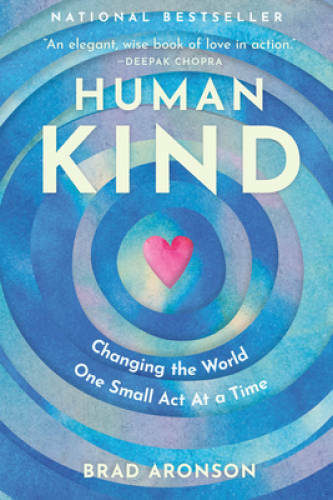 HumanKind: Changing the World One Small Act At a Time – Paperback – GOOD