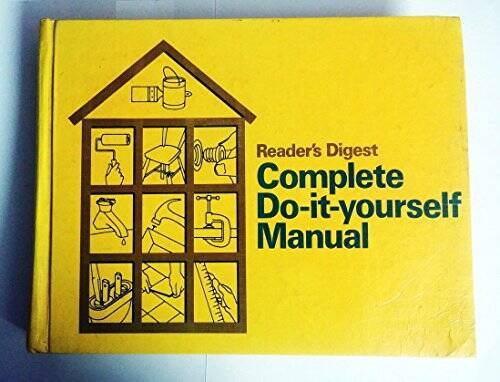 Reader&rsquo;s Digest Complete Do It Yourself Manual – Hardcover – GOOD