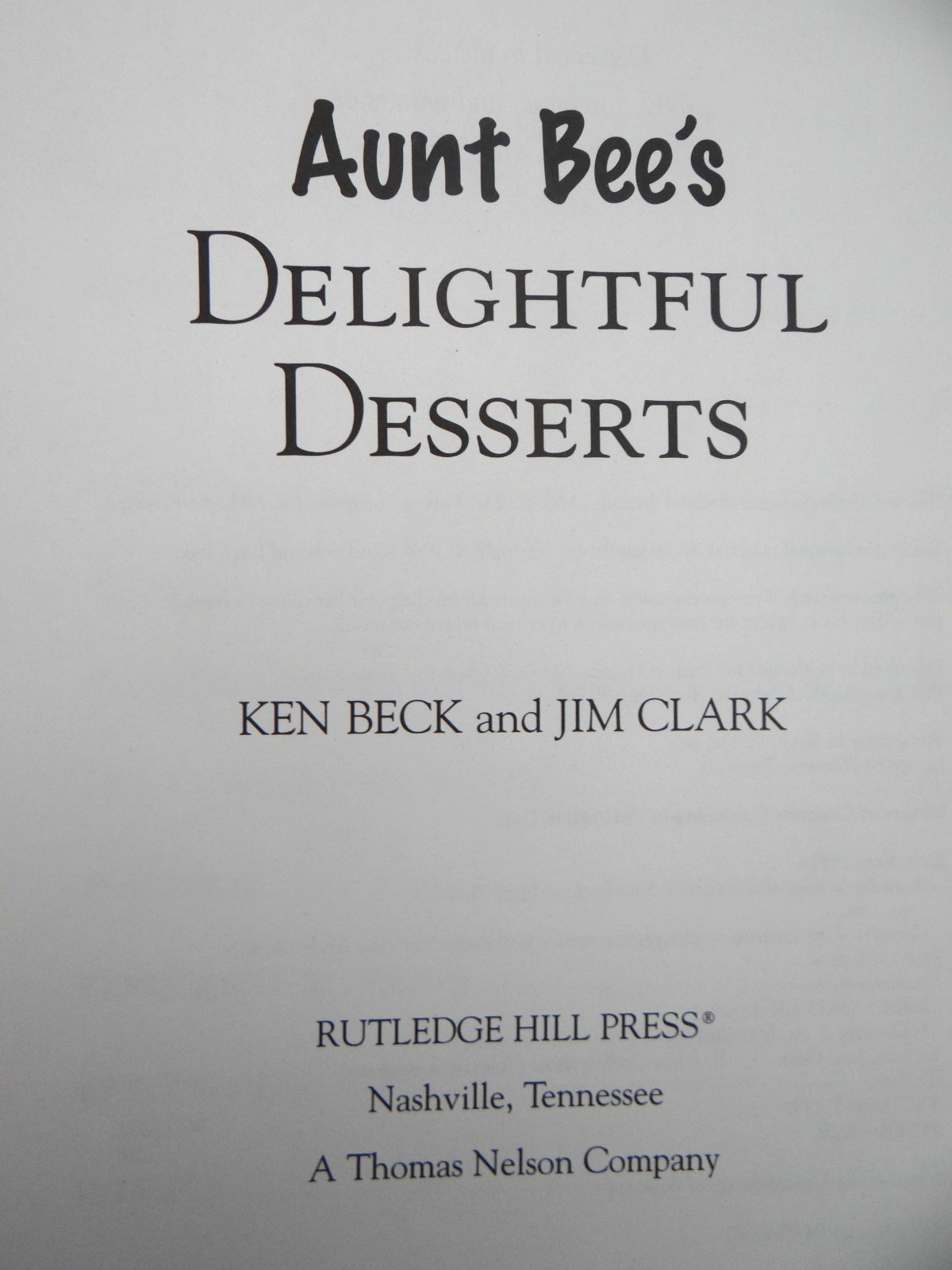 Aunt Bee&rsquo;s Delightful Desserts Cookbook Spiral Bound Ken Beck Jim Clark Mayberry