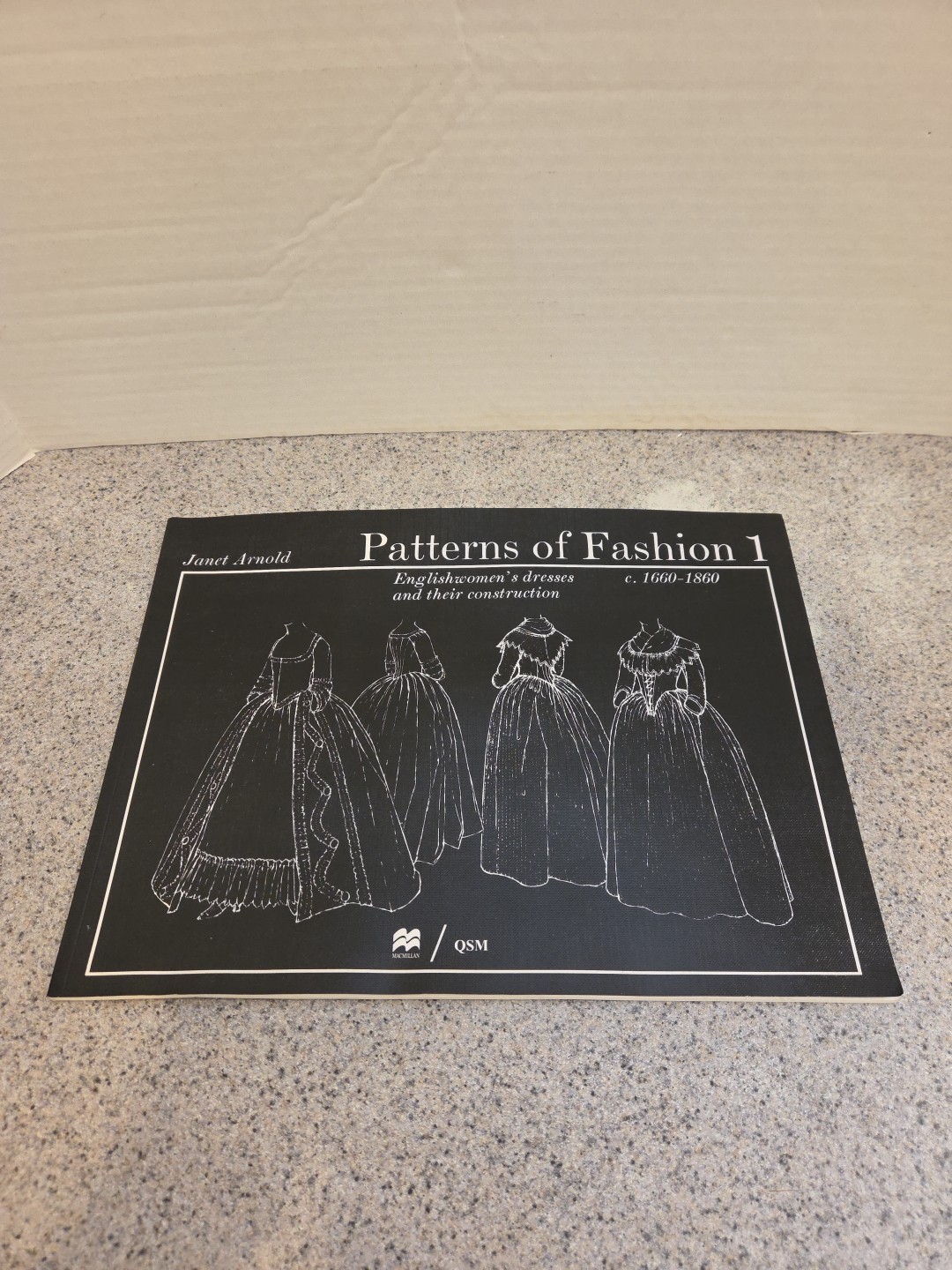 Patterns of Fashion 1 by Janet Arnold : Englishwomen&rsquo;s Dresses c. 1660-1860