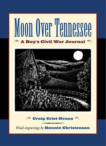 Moon Over Tennessee: A Boy&rsquo;s – Paperback, by Crist-Evans Craig – Acceptable