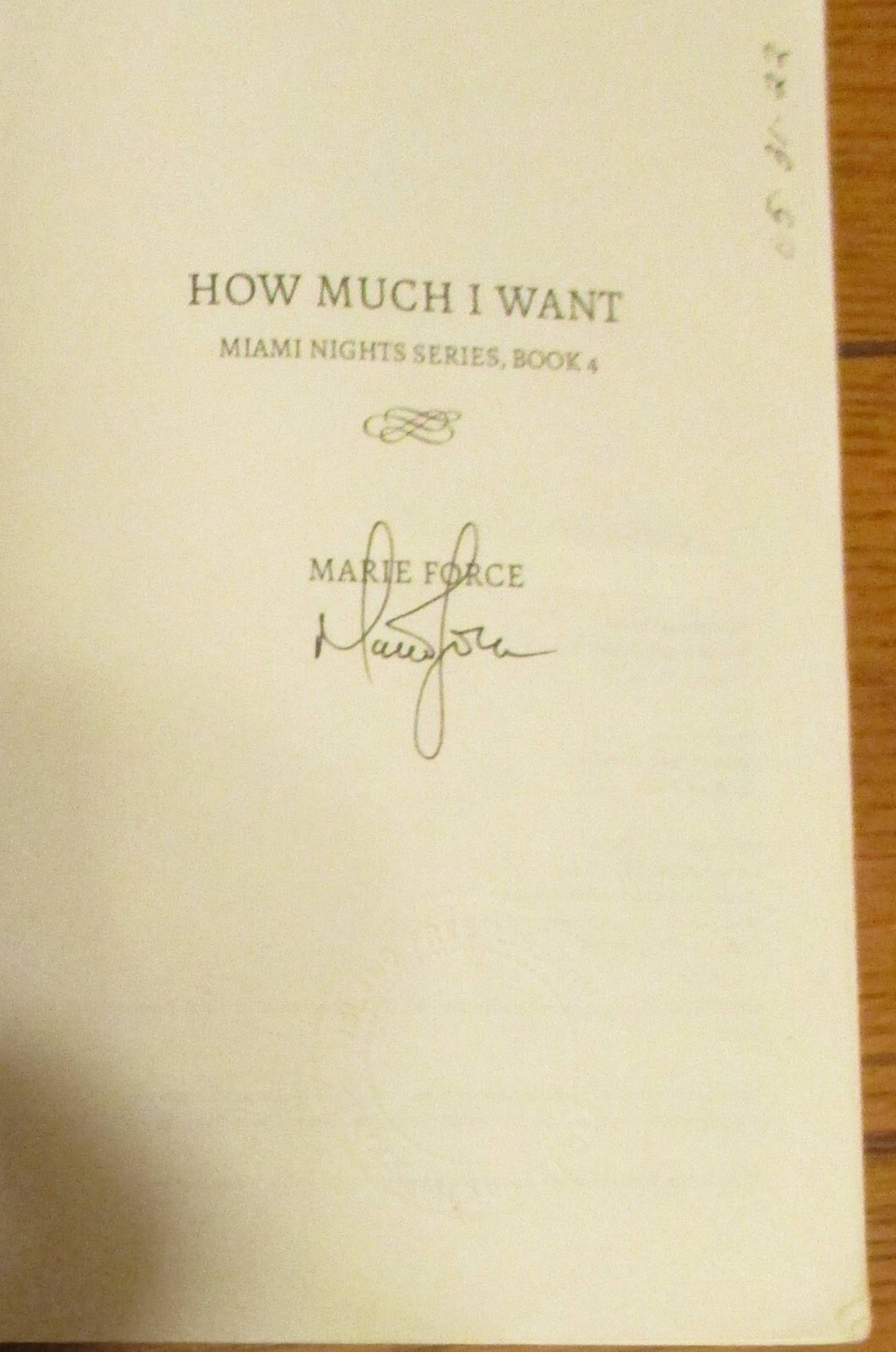 2022 How Much I Want by Marie Force SIGNED Softcover Book 334 Pages
