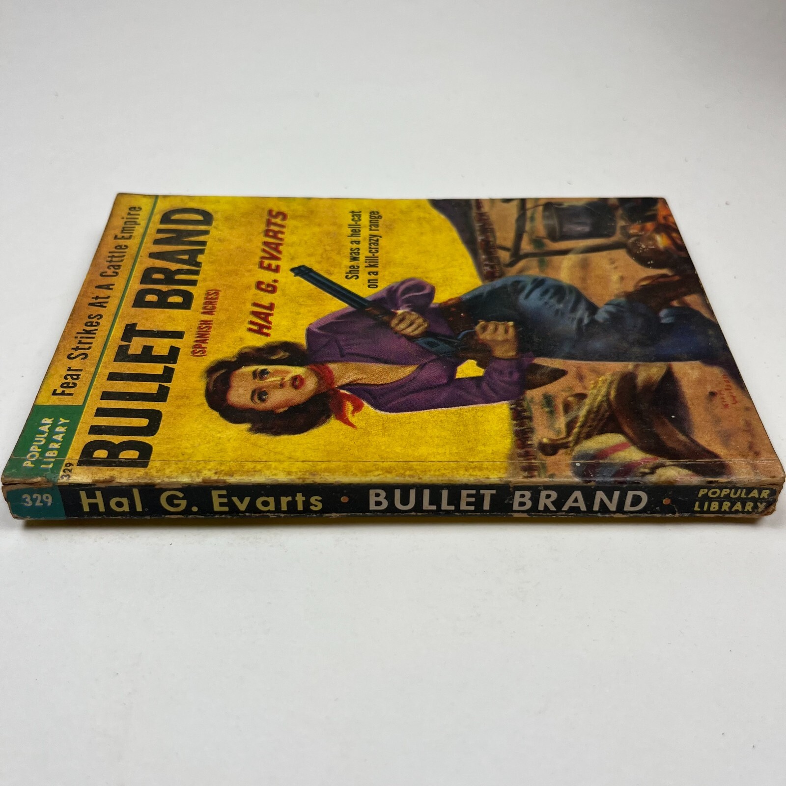 Bullet Brand by Hal G Evarts aka Spanish Acres Popular Library #329 1951 GGA