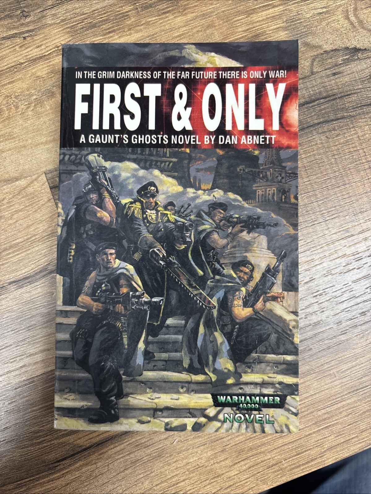 First & Only: A Guant&rsquo;s Ghost Novel, First US Edition, 2000 Games Workshop