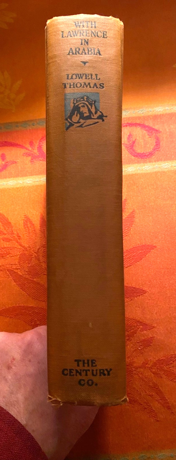 « With Lawrence in Arabia » by Lowell Thomas 1924 HC WWI Middle East Biography